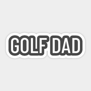 "Golf Dad" TriplePar Shirt Sticker